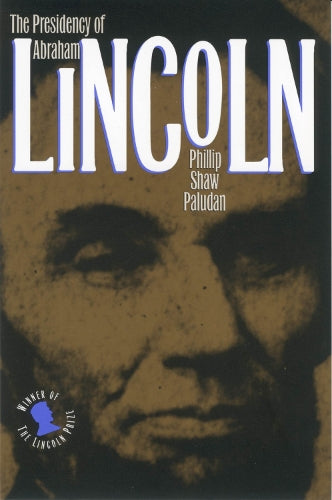 The Presidency of Abraham Lincoln