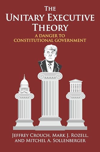 The Unitary Executive Theory