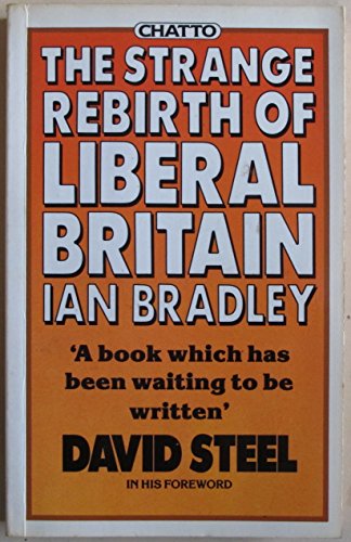 The Strange Rebirth of Liberal Britain