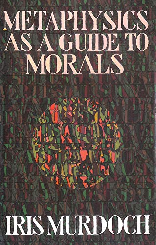 Metaphysics as a Guide to Morals