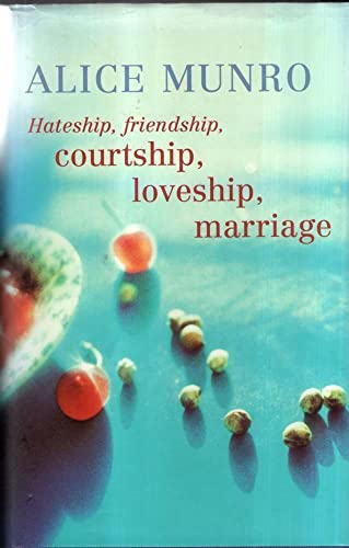 Hateship, Friendship, Courtship, Loveship, Marriage