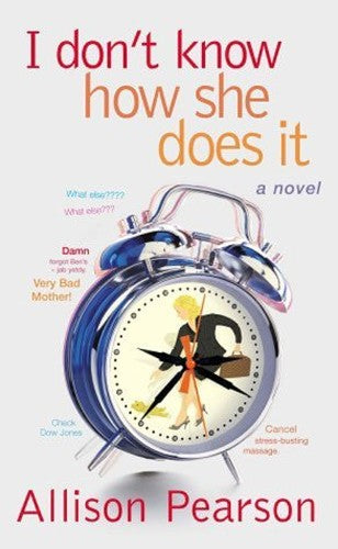 I Dont Know How She Does It: