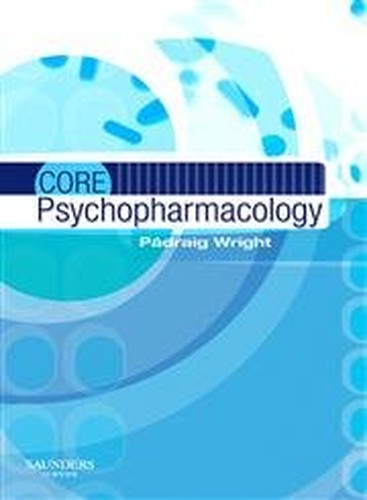 Core Psychopharmacology