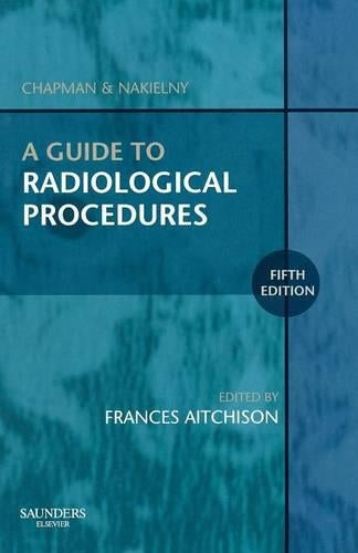 A Guide to Radiological Procedures
