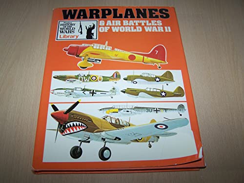 Warplanes and Air Battles of World War Two