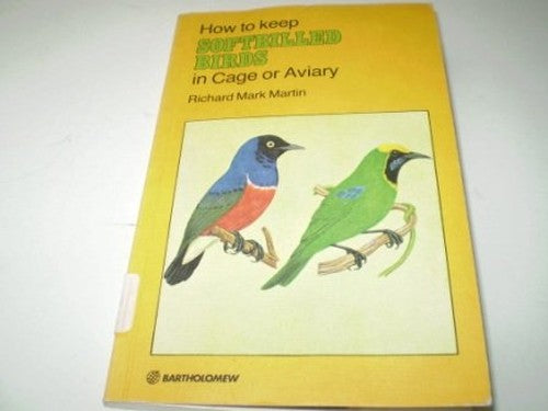 How to Keep Softbilled Birds