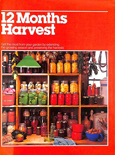 Twelve Months Harvest