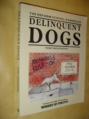 Delinquent Dogs