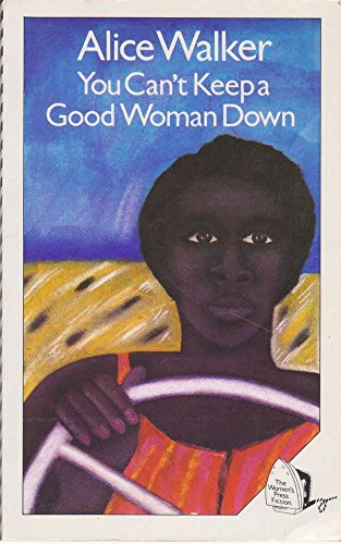 You Can't Keep a Good Woman Down