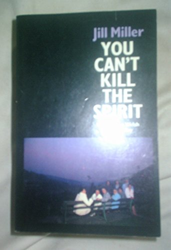 You Can't Kill the Spirit