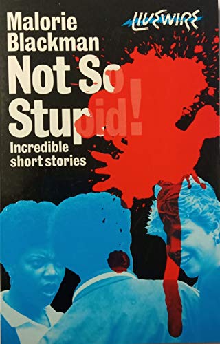 Not So Stupid!