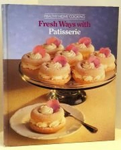 Fresh Ways with Patisserie