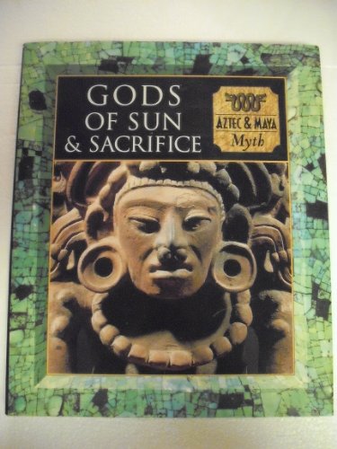 Gods of Sun and Sacrifice