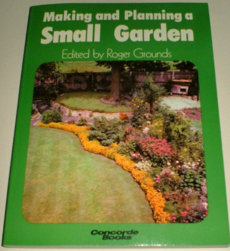 Making and Planning a Small Garden (Concorde Books)