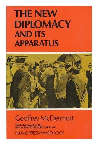 The new diplomacy and its apparatus