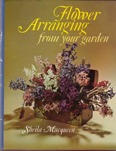 Flower Arranging from Your Garden