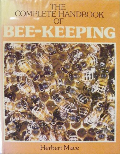 The Complete Handbook of bee- Keeping