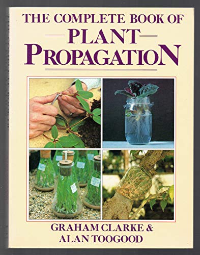 The Complete Book of Plant Propagation