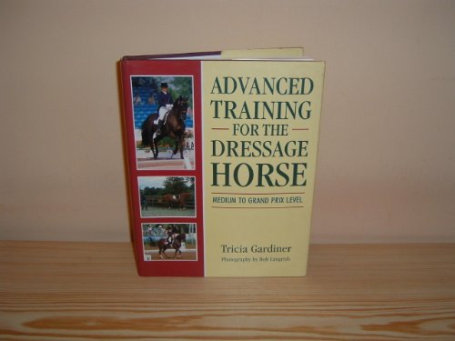Advanced Training for the Dressage Horse