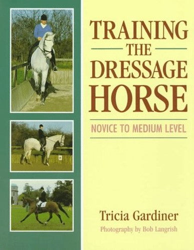 Training the Dressage Horse