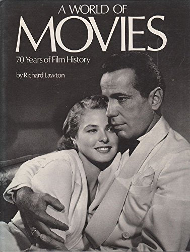 A World of Movies: 70 Years of Film History. Captions by Hugo Leckey. Introd. by Ella Smith.