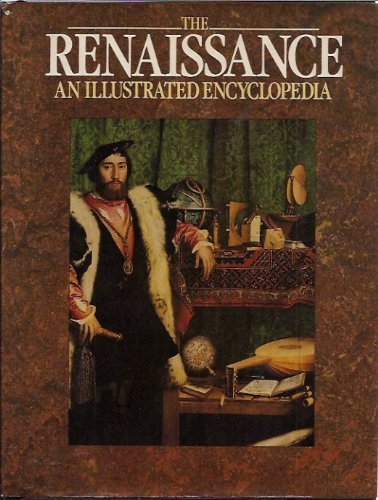 Renaissance an Illustrated Encyclopedia