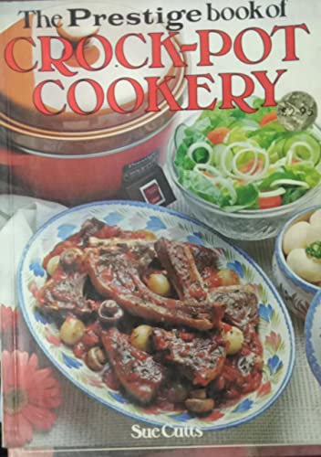 Prestige Book of Crock-pot Cookery