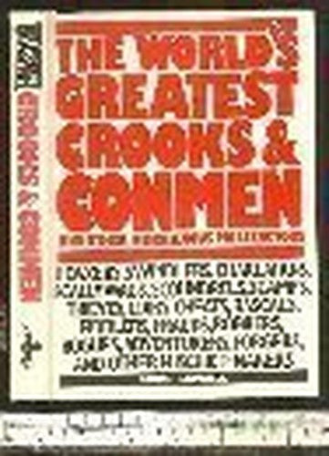 The World's Greatest Crooks and Conmen and Other Mischievous Malefactors