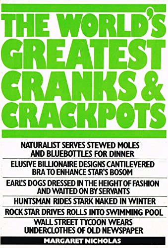 Worlds Greatest Cranks and Crackpots, Th