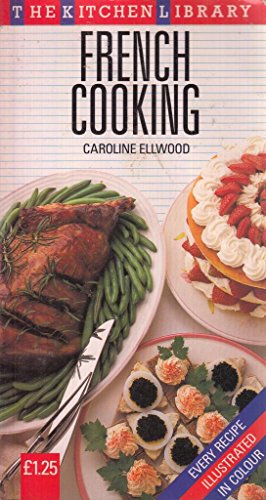 French Cooking (Kitchen Library Series)