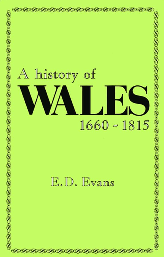 A History of Wales, 1660-1815