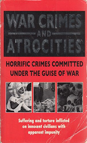 War Crimes And Atrocities