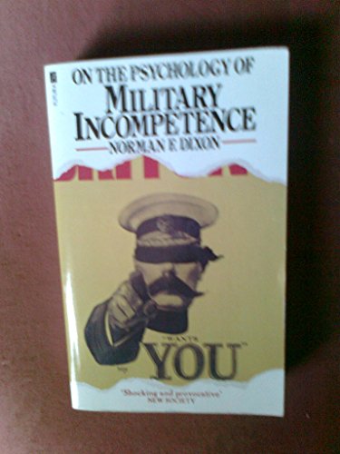 On the Psychology of Military Incompetence