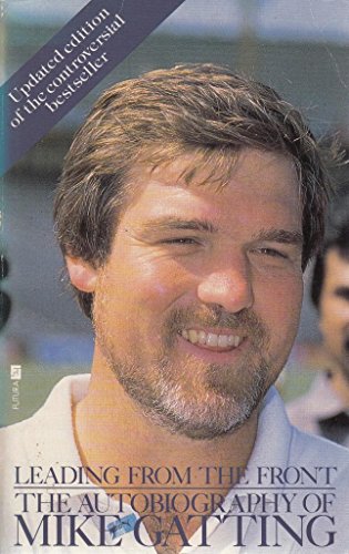 Leading from the Front: The Autobiography of Mike