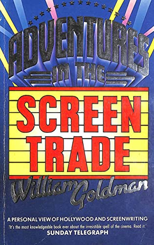 Adventures in the Screen Trade