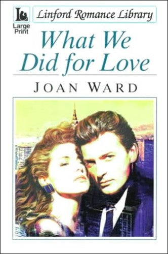 What We Did for Love