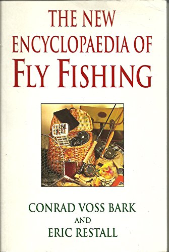 The New Encyclopaedia of Fly Fishing