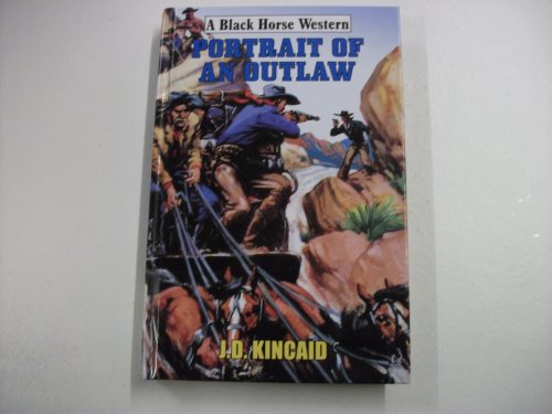 Portrait of an Outlaw