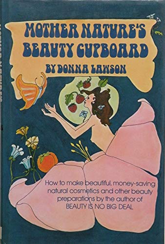 Mother Nature's Beauty Cupboard