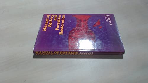 Manual of pottery and porcelain restoration