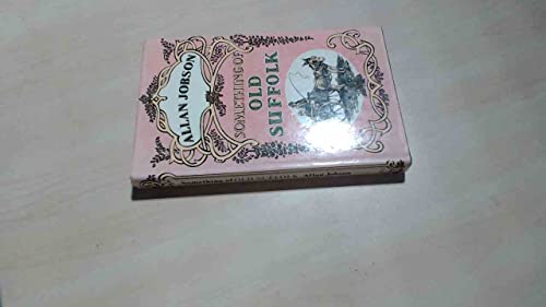 Something of Old Suffolk