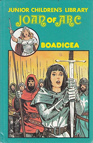 Joan of Arc and Bodicea (Junior Children`s Library)