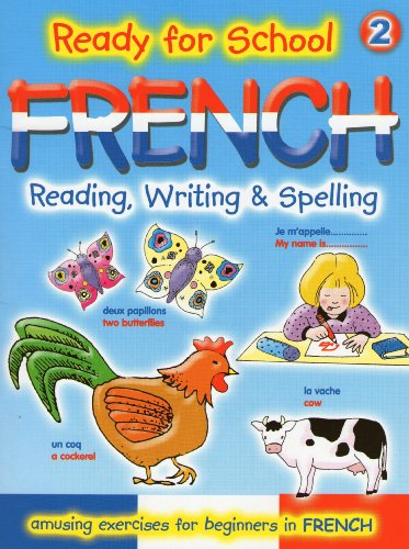 Ready for School French: Reading, Writing and Spelling, Book 4