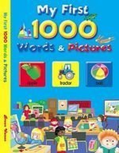 MY FIRST 1000 WORDS PICTURE