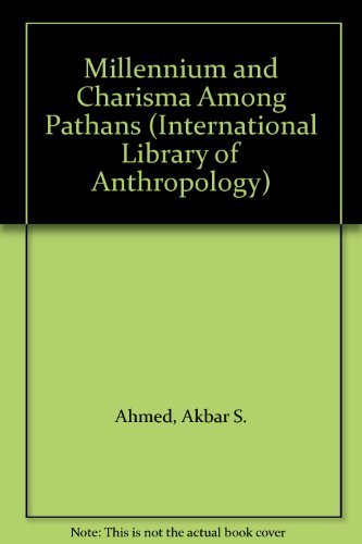 Millennium and Charisma Among Pathans