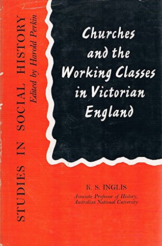 Churches and the Working Classes in Victorian England