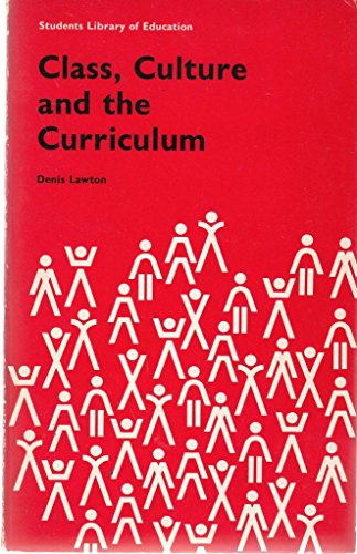 Class, Culture and the Curriculum