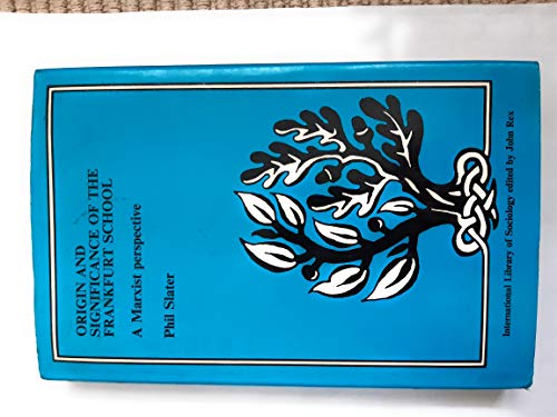 Origin and Significance of the Frankfurt School