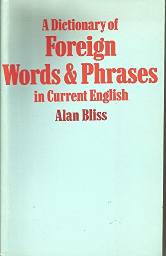 Dictionary of Foreign Words and Phrases in Current English
