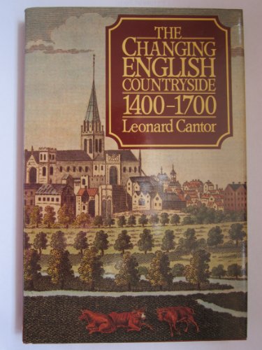 The Changing English Countryside, 1400-1700